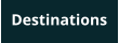Destinations